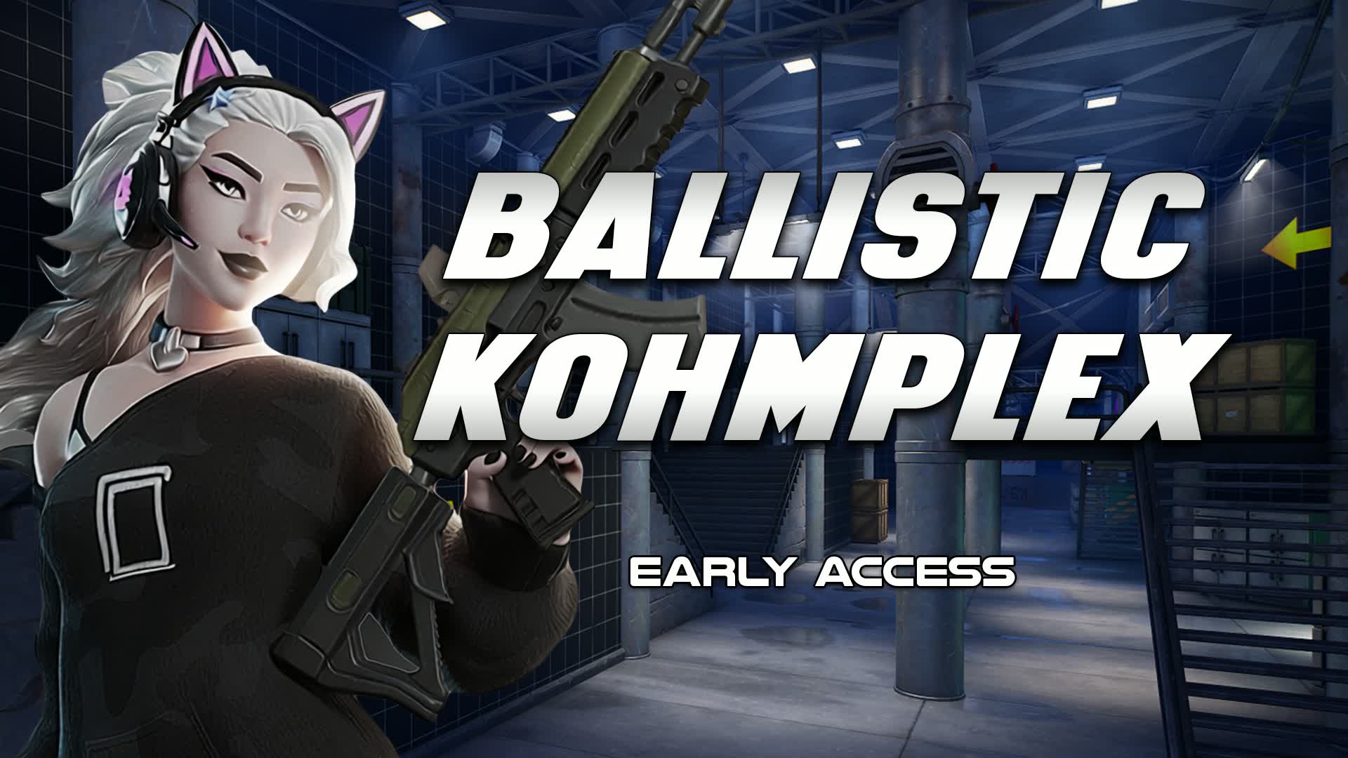 BALLISTIC KOHMPLEX - アーリーアクセス