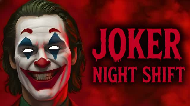 Capture 1 – JOKER NIGHT SHIFT [HORROR]
