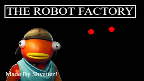 The Robot Factory