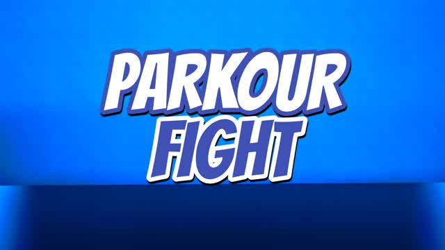 PARKOUR FIGHT