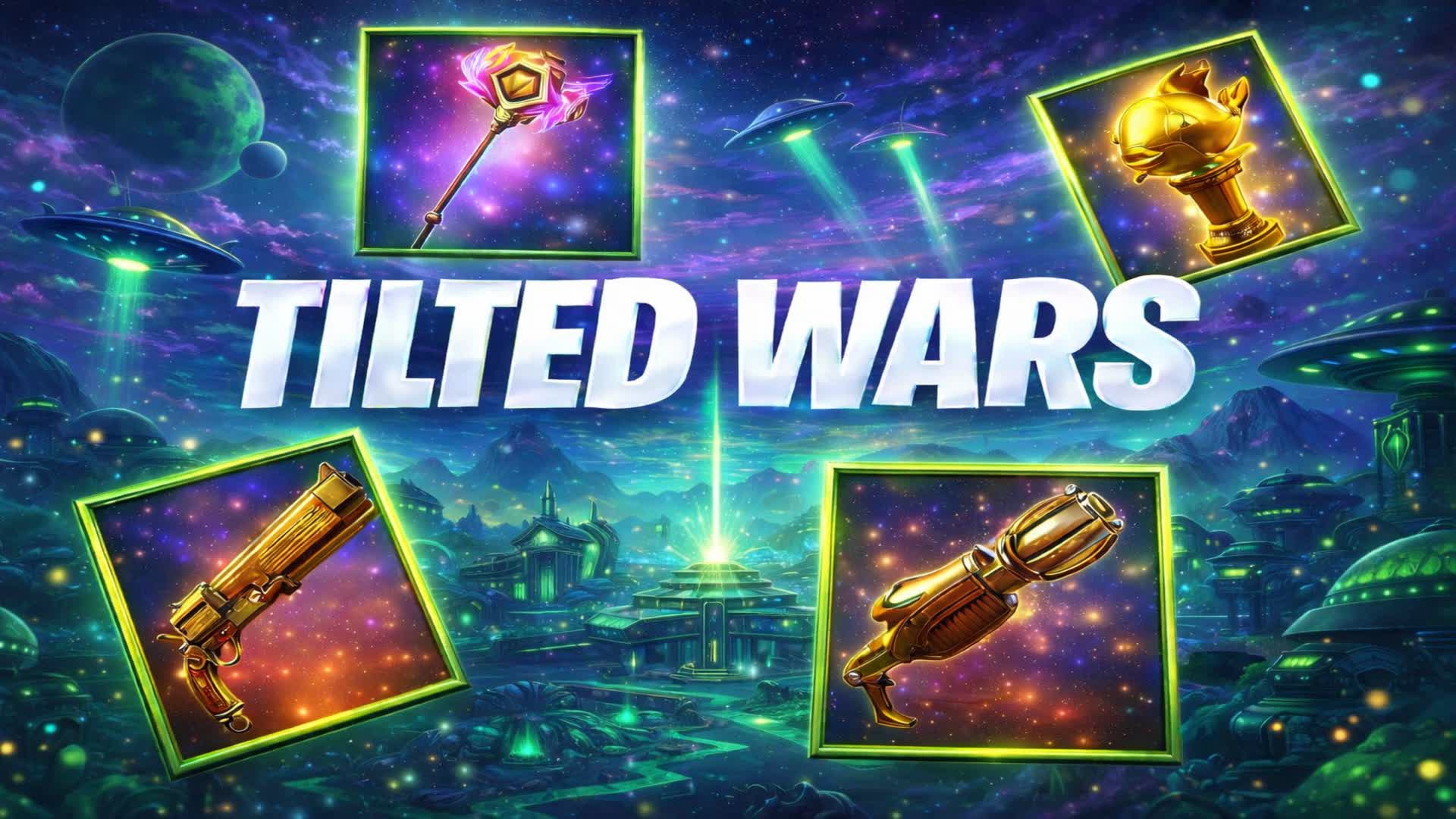 TILTED Wars !?👽🛸