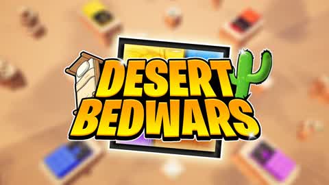 DESERT BEDWARS