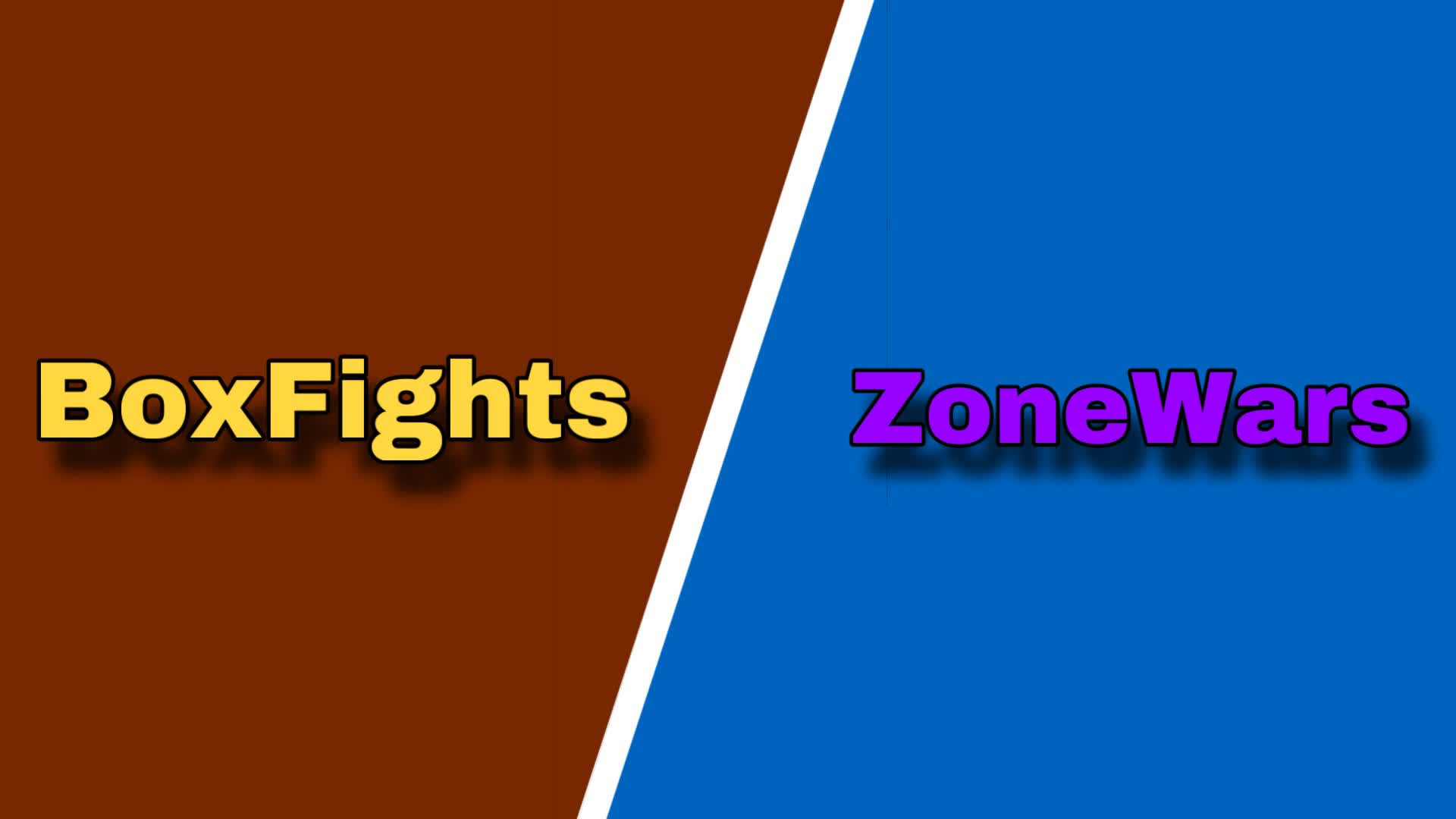 BoxFights & ZoneWars