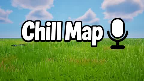 🎤CHILL MAP 🎤VOICE🎤