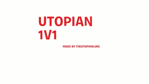 Utopian 1v1