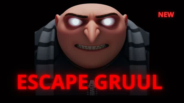 ESCAPE GRUUL
