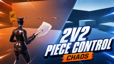 PIECE CONTROL CHAOS 2V2