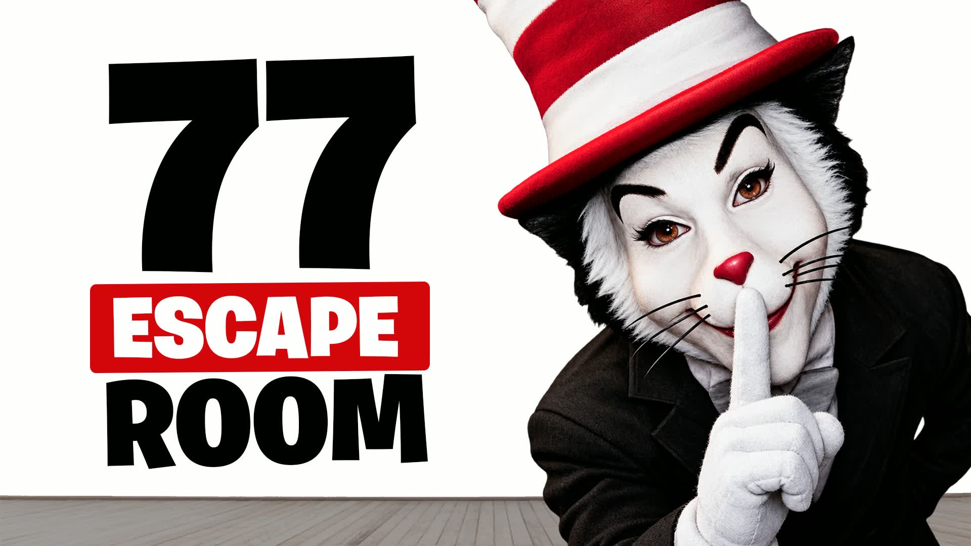 77 CAT HAT ESCAPE ROOM