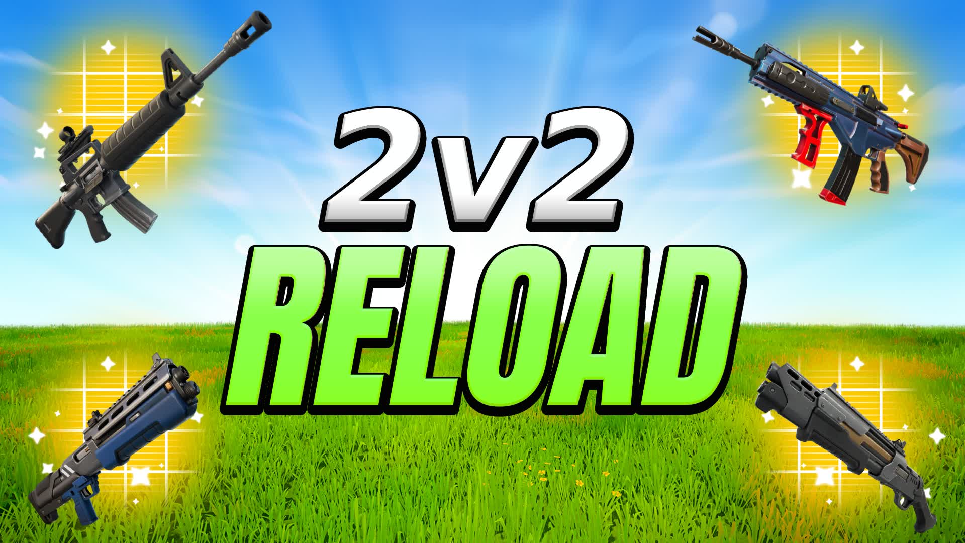 2v2 Reload (4 players)