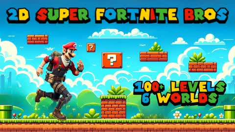 (2D) Super Fortnite Bros 🍄