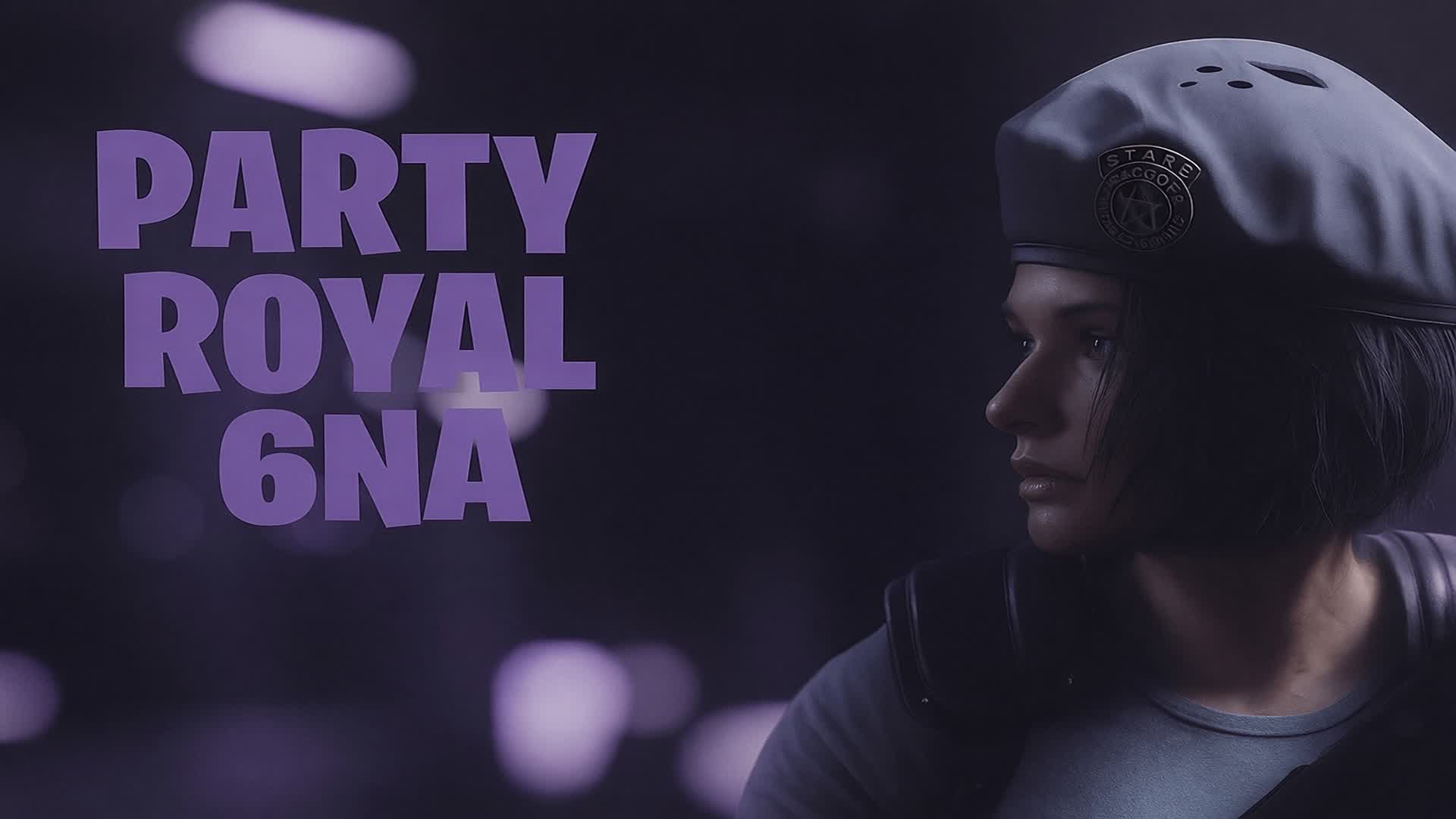 PARTY ROYALE 6NA