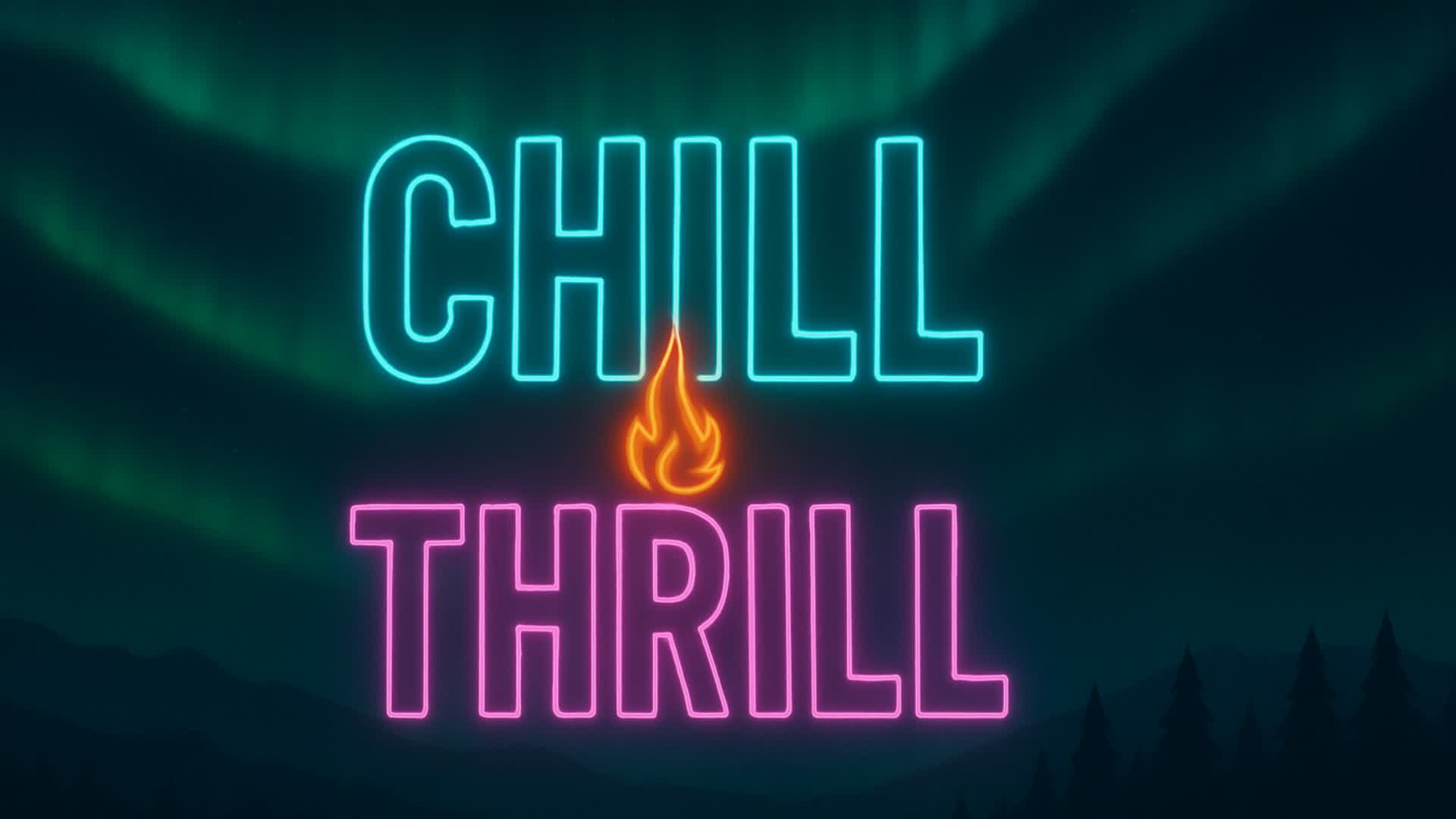 ✨Chill & Thrill✨