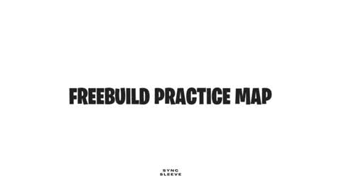 Freebuild Practice Map | SyncSleeve