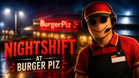 MIDNIGHT SHIFT AT BURGER PIZ[HORROR]