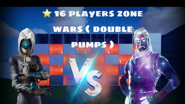 âïž16 Players ZONE WARS (double pumps) âïž