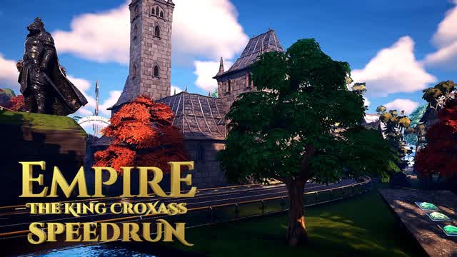 Empire - The King Croxass - Speedrun