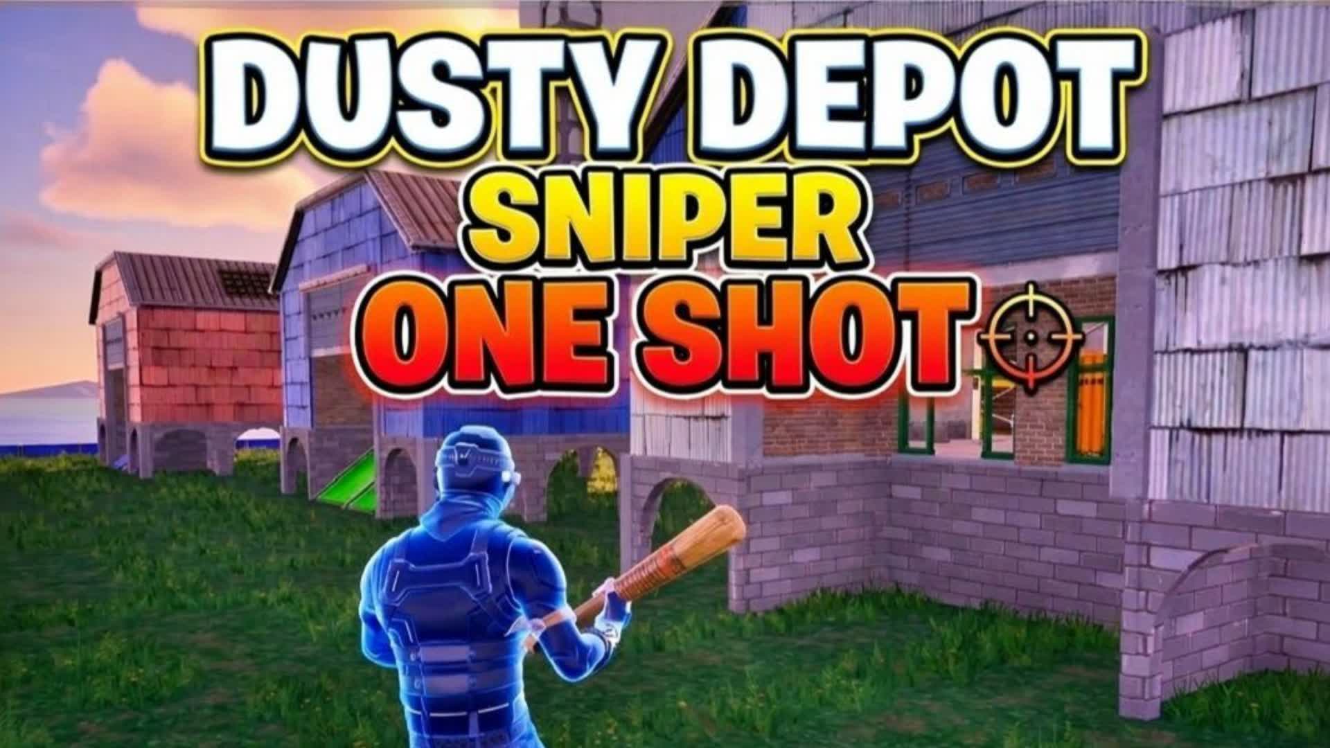 Dusty Depot snipers only one shot🦙
