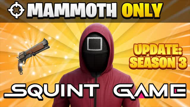 SQUINT GAME MAMMOTH ONLY