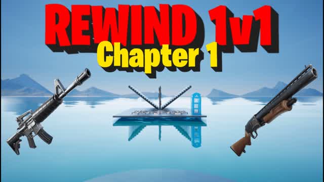 🔥Rewind 1v1: Chapter 1