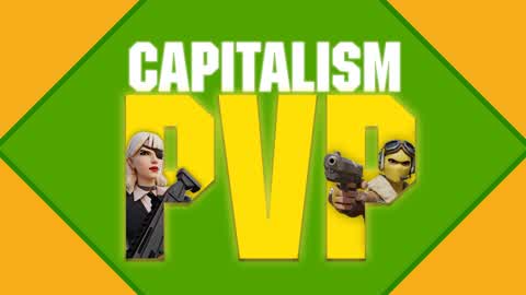 Capitalism PVP