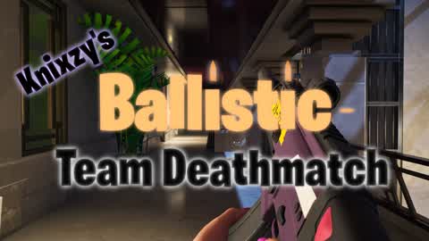 Knixzy's Ballistic TDM [Beta]