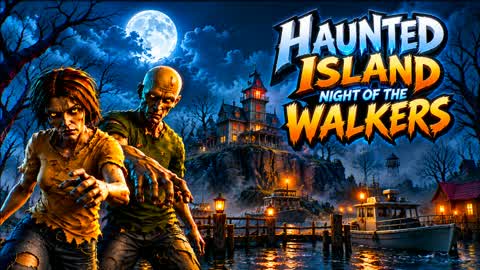 HAUNTEDISLANDđ§NIGHTOFTHEWALKERS