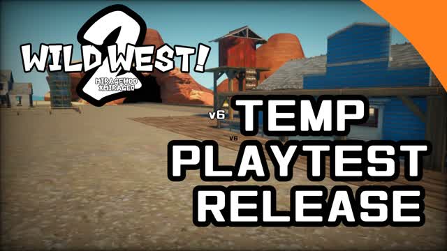 Wild West 2 Playtest