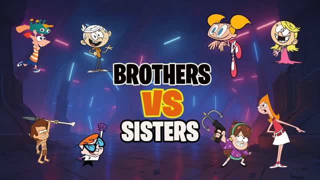 BROTHERS vs SISTERS