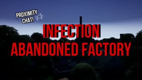 Infection : Abandoned Factory