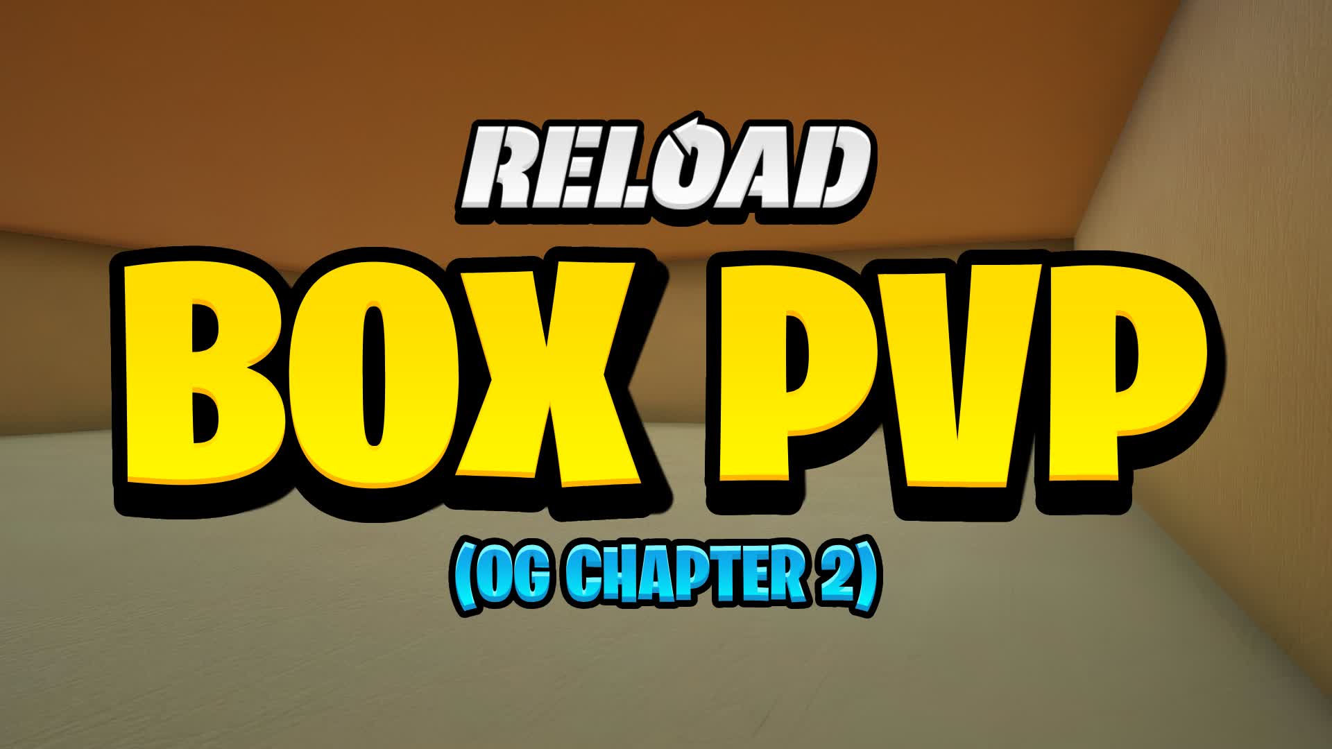 RELOAD BOX PVP [CHAPTER 2]