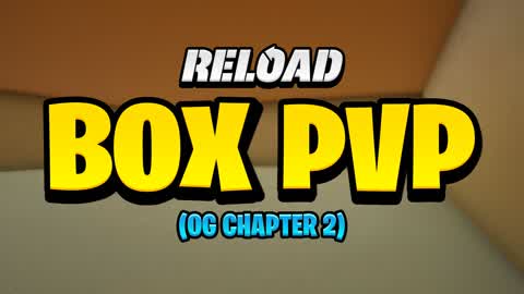 RELOAD BOX PVP [CHAPTER 2]