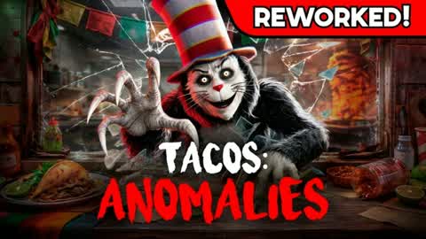 TACOS ANOMALIES [HORROR]