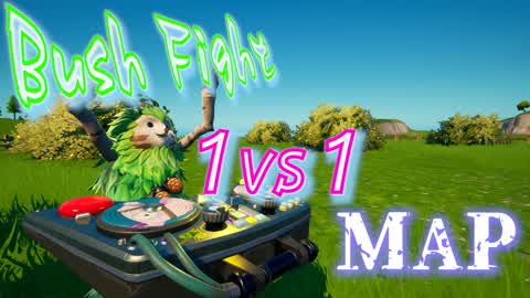 BUSH FIGHT 1 VS 1 MAP Ver1.1