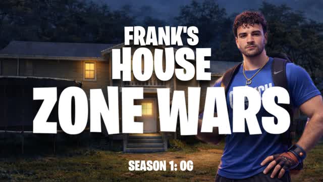 Frank's OG HOUSE ZONE WARS