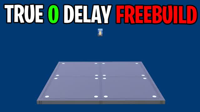 Freebuild True 0 Delay