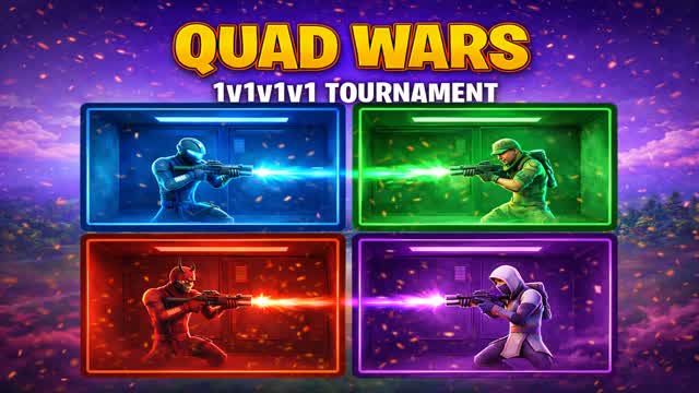 QUAD WARS: 1v1v1v1 TOURNAMENT