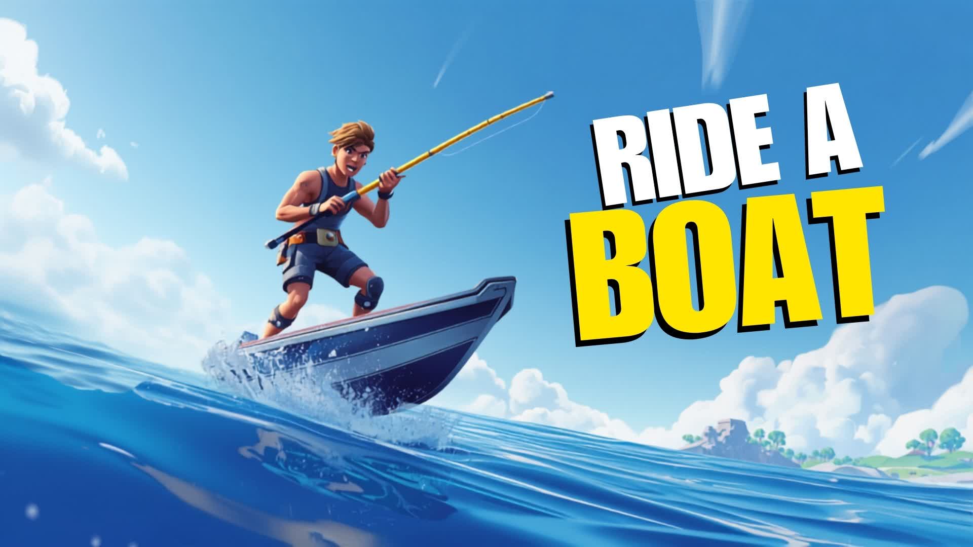 Ride a boat