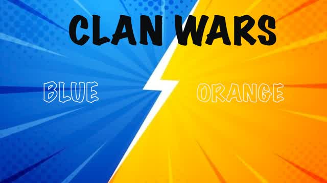 CLAN WARS - Blue Vs Orange