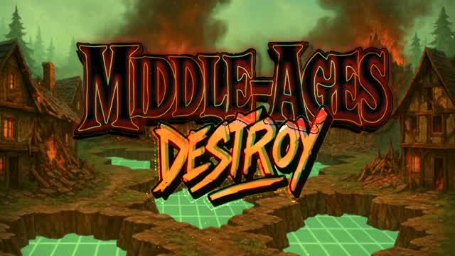 Middle Ages DESTROY