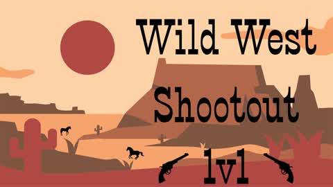 1v1 Wild West Shootout