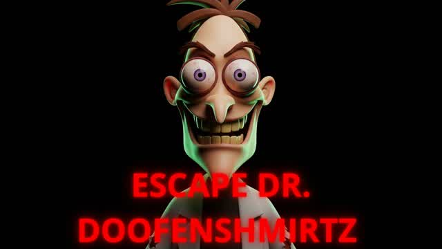 ESCAPE DRDOOFENSHMIRTZ