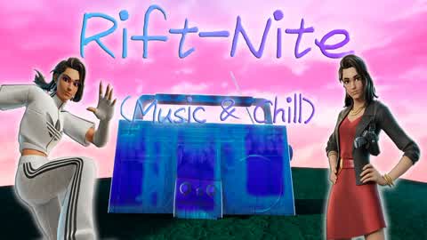 Rift-Nite (Music & Chill)