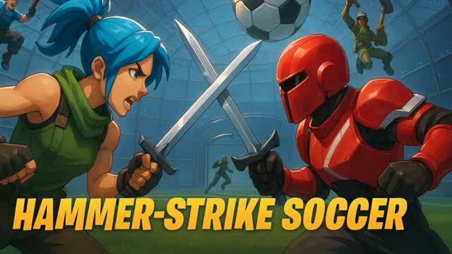 đ„
Hammer-Strike Soccer - MELEE ONLY