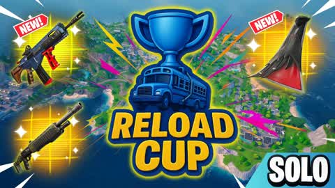 RELOAD CUP [SOLO]🏆