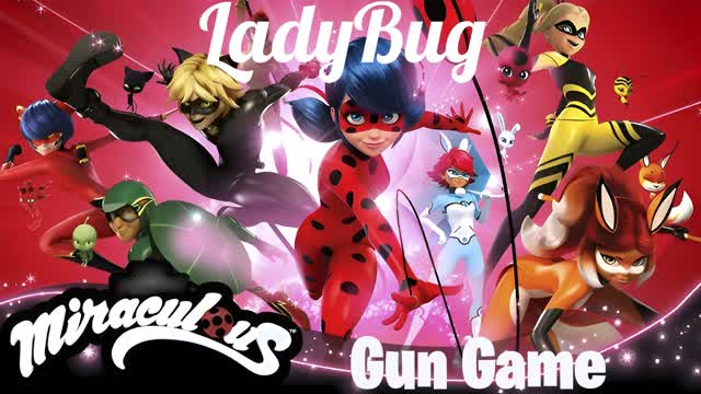 MIRACULOUS 🐞 LADY BUG GUN GAME