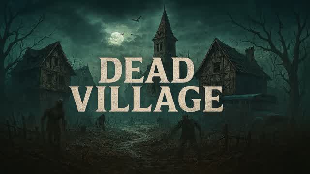 Dead Village
