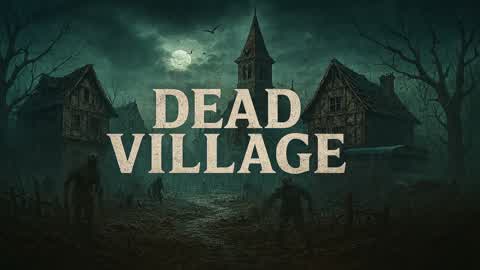 Dead Village
