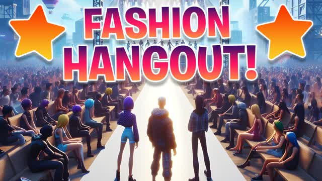 FASHION HANGOUT🔊⭐