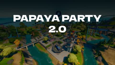 Papaya Party 2.0