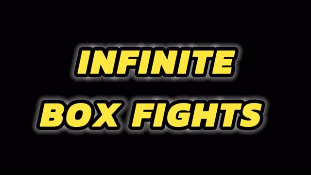 INFINITE BOX FIGHTS 💯